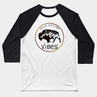 Wild Nature Vibes - Bison Baseball T-Shirt